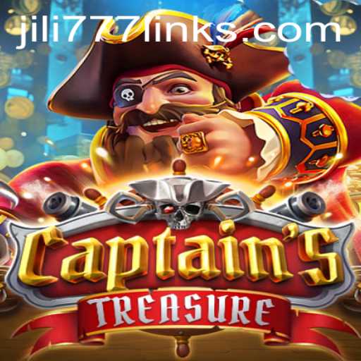 Discover the Thrills of CaptainssTreasure: The Ultimate Adventure with JILI777